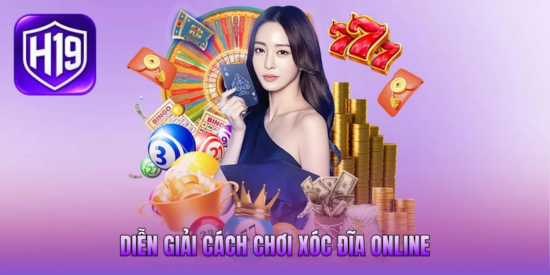 Diễn giải cách chơi xóc đĩa online Diễn giải cách chơi xóc đĩa online