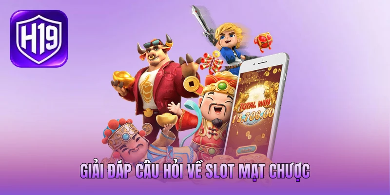 Giải đáp câu hỏi về slot Mạt Chược