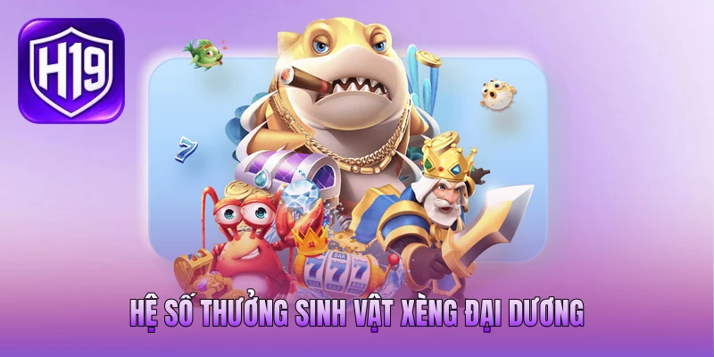 Hệ số thưởng sinh vật xèng đại dương