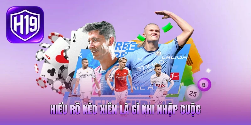 Hiểu rõ kèo xiên là gì khi nhập cuộc Hiểu rõ kèo xiên là gì khi nhập cuộc